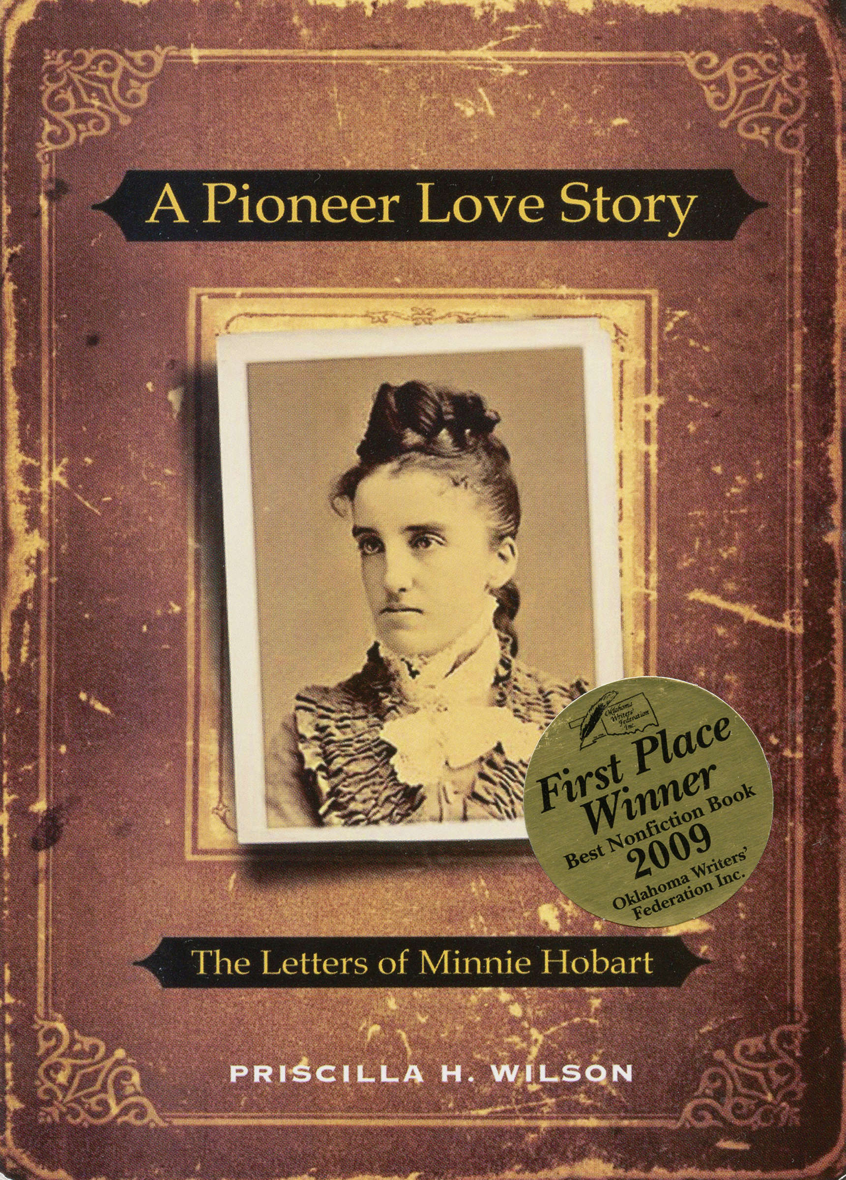 A Pioneer Love Story, the Letters of Minnie Hobart