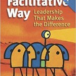 The Facilitative Way: Leadership That Makes the Difference